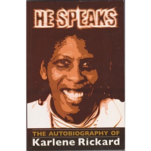 He Speaks: The Autobiography of Karlene Rickard