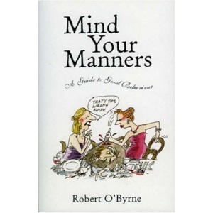 Mind Your Manners: A Guide to Good Behaviour