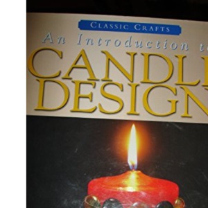 Introduction to Candle Design
