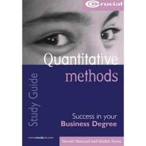 Quantitative Methods (Success in your Business Degree Series)