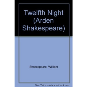 Twelfth Night (Arden Shakespeare)