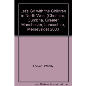 Let's Go with the Children in North West (Cheshire, Cumbria, Greater Manchester, Lancashire, Merseyside) 2003