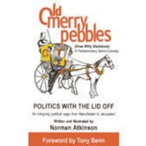 Old Merry Pebbles: A Parliamentary Serio-comedy