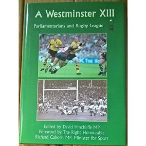 A Westminster XIII: Parliamentarians and Rugby League