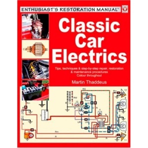 Classic Car Electrics (Enthusiast's Restoration Manual Series)
