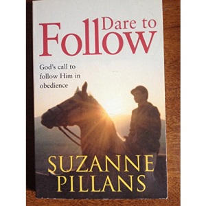 Dare to Follow: God's Call to Follow Him in Obedience