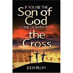 If you be the Son of God,