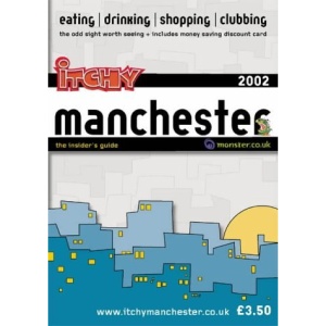 Itchy Insider's Guide to Manchester 2002