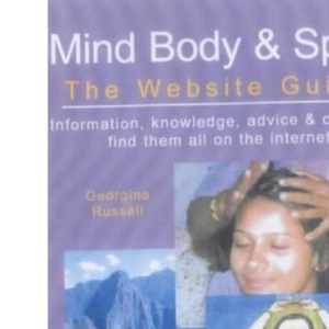 Mind, Body and Spirit: The Website Guide