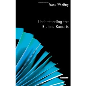 Understanding the Brahma Kumaris (Understanding Faith)