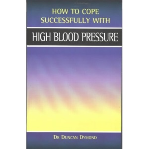 High Blood Pressure (How to Cope Sucessfully with...) (How to Cope Sucessfully with S)