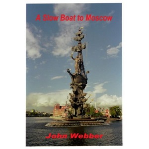 A Slow Boat to Moscow