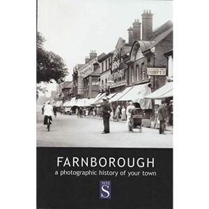 Farnborough: A photographic history of your town