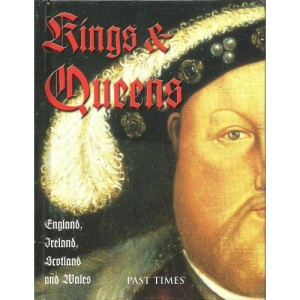 Kings and Queens England Ireland Scotland Wales