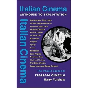 Italian Cinema: Arthouse to Exploitation (Pocket Essentials)