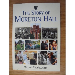 The Story of Moreton Hall