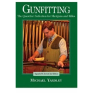 Gunfitting: The Quest for Perfection for Shotguns and Rifles