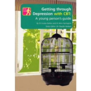 Getting Through Depression with CBT: A Young Person's Guide (Getting Through it)