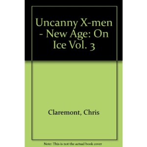Uncanny X-Men - New Age: On Ice