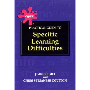 Practical Guide to Specific Learning Difficulties (Practical Guide to Specific Learning Difficulties S.)