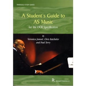 A Students Guide to AS Music: For the OCR Specification