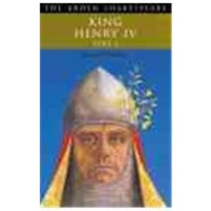 King Henry IV: Pt. 1: Second Series (Arden Shakespeare: Second Series)