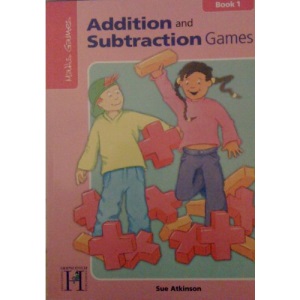 Maths Games: Addition and Subtraction Games KS1: Addition and Subtraction Games KS1 Book 1