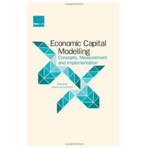 Economic Capital Modelling: Concepts, Measurement and Implementation
