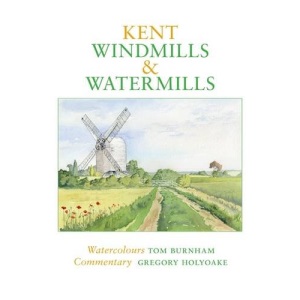 Kent Windmills & Watermills