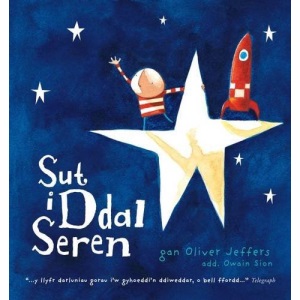 Sut i Ddal Seren / How to Catch a Star