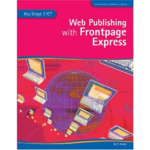 Web Publishing with FrontPage Express (Basic ICT)