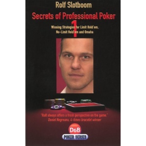 Secrets of Professional Poker , Volume 1: Winning Strategies for Limit Hold em, No-Limit Holdem and Omaha: v. 1