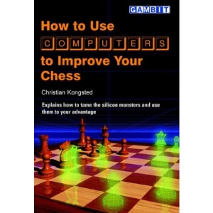 How to Use Computers to Improve Your Chess