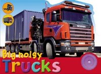 Big Noisy Books: Trucks
