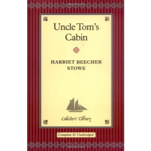 Uncle Tom's Cabin (Collector's library)