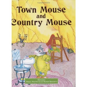 Town Mouse and Country Mouse (Classic Fairy Tales)