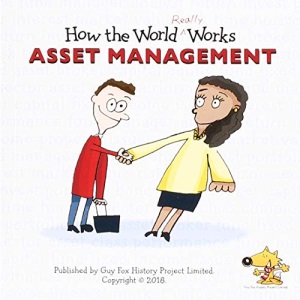 How the World REALLY Works: Asset Management: A Children's Guide to Investing: 8
