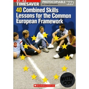 Timesaver: 40 Combined Skills Lessons for the Common European Framework with Audio CD