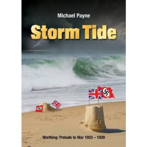 Storm Tide: Worthing: Prelude to War 1933-1939