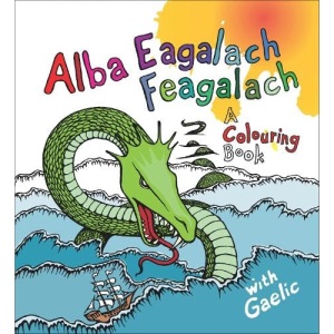 Alba Eagalach Feagalach: A Colouring Book
