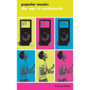 Popular Music: The Age of Multimedia (Popular Culture)