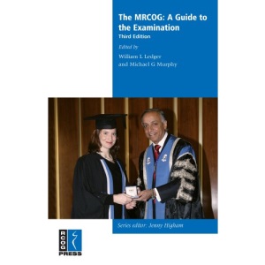 MRCOG: A Guide to the Examination