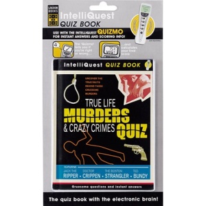 True Life Murders & Crazy Crimes IntelliQuest Quiz