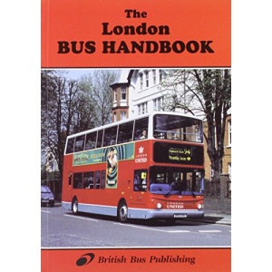 The London Bus Handbook (Bus Handbooks)