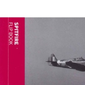 Imperial War Museum Second World War Flip Book: Spitfire