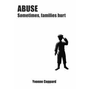 Abuse: Sometimes Families Hurt