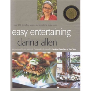 Easy Entertaining: Over 250 Stress-Free Recipes and Sensational Stylling Ideas