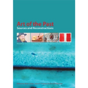 Art of the Past: Sources and Reconstructions