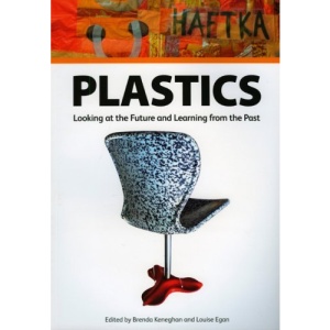Plastics: Looking at the Future, Learning from the Past