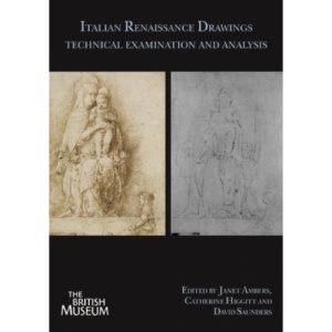 Italian Renaissance Drawings: Technical Examination and Analysis